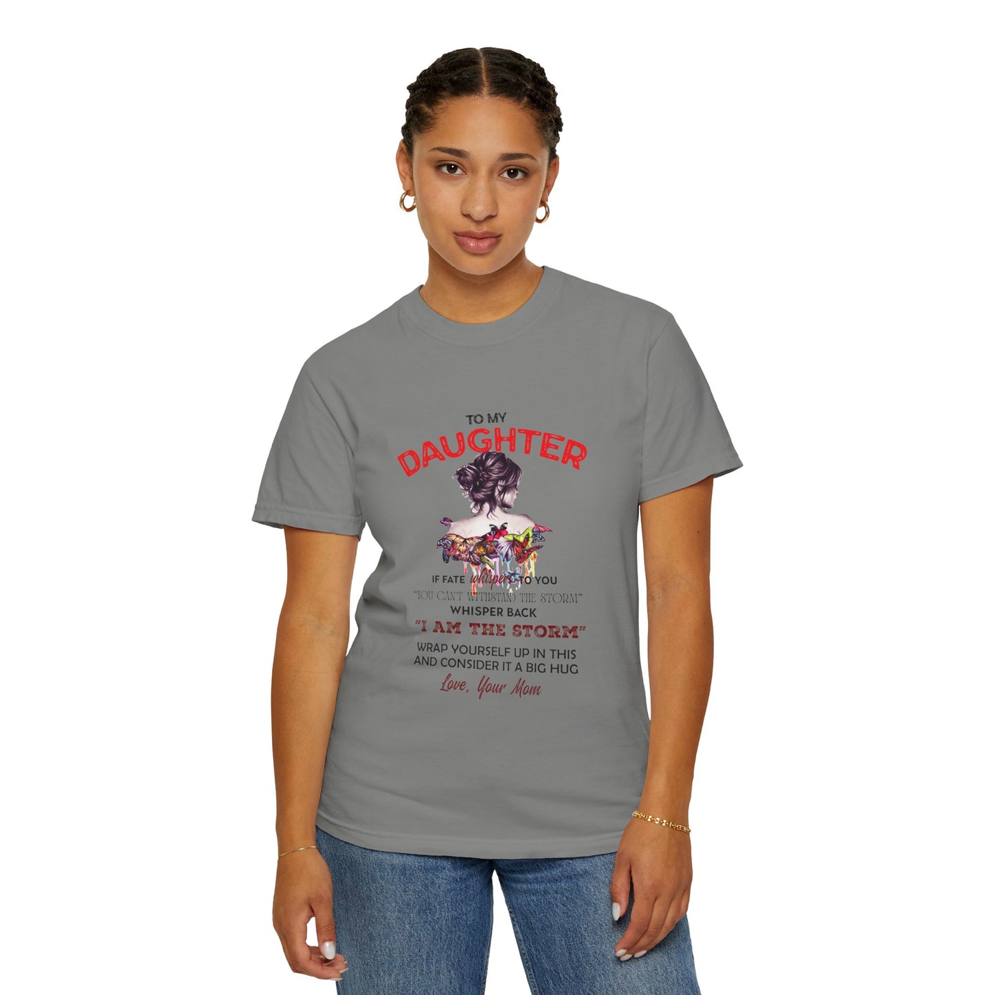 For Daughter | Unisex Garment-Dyed T-shirt