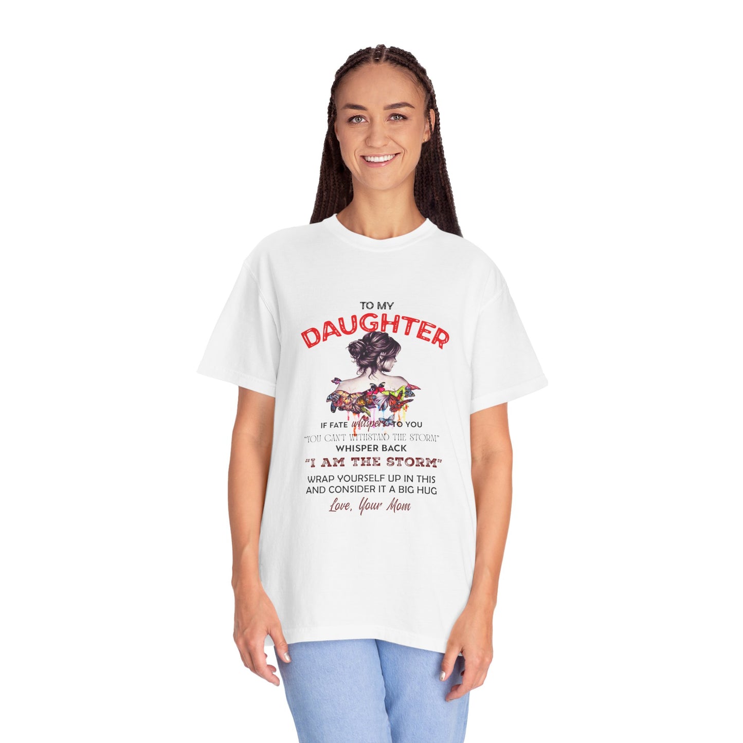 For Daughter | Unisex Garment-Dyed T-shirt