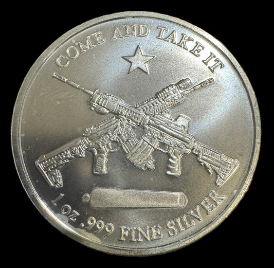 Come and Take It 1 oz .999 Silver Coin